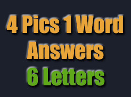 4 pics 1 word 6 letters